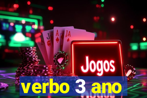 verbo 3 ano